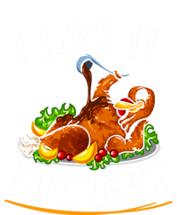 I Like It Moist Turkey Thanksgiving Meaningful Gift T-Shirt