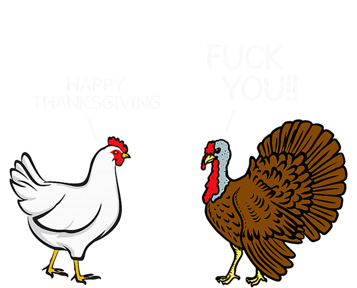 Fuck You Chicken Turkey Month Joke Humor Funny Thanksgiving Ladies Essential Flowy Tank