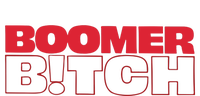 Boomer Bitch Boomer Bitch T-Shirt