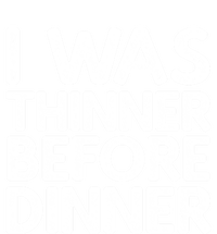 I Was Thinner Before Dinner Thanksgiving Vintage Gift T-Shirt