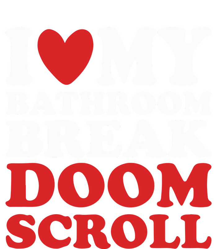 I Heart My Bathroom Break Doom Scroll High Crown Mesh Back Trucker Hat