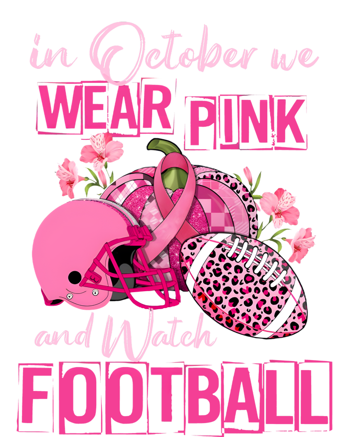 In October We Wear Pink And Watch Football Breast Cancer Awareness Women's Perfect Tri Tunic Long Sleeve Shirt