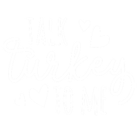 Talk Turkey To Me Thanksgiving Quote Holiday Saying Fall Gift Tote Bag