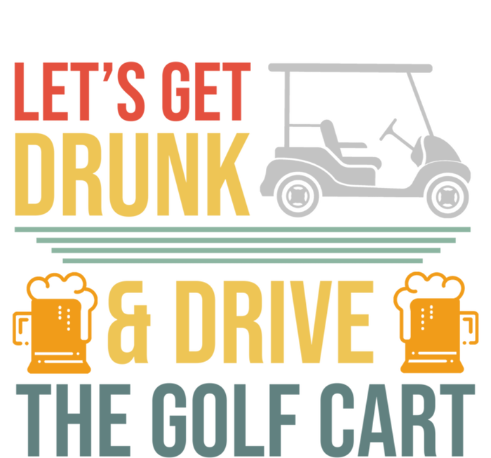 Lets Get Drunk & Drive The Golf Cart Funny Golfer Joke Quote Doggie Tank