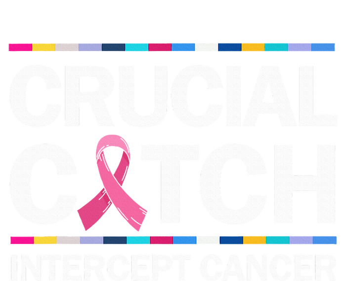 Crucial a Catch Intercept Cancer Breast Cancer Awareness T-Shirt