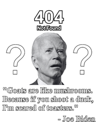 Biden Goats Are Like Mushrooms Because If You Shoot A Duck Zip Tote Bag