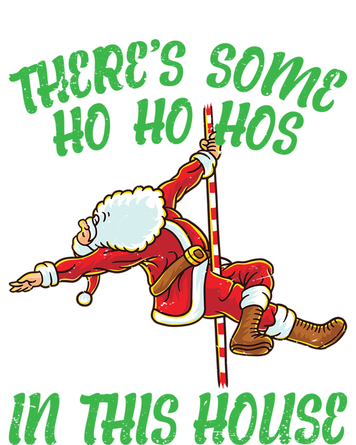 ThereS Some Ho Ho Hos In This House Santa Claus Pole Dance Gift Canvas