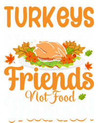 Turkeys Are Friends Not Food Thanks Gift T-Shirt