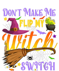 DonT Make Me Flip My Witch Switch Funny Halloween Costume Ladies Essential Tank