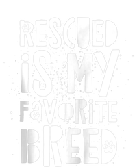 Dog Rescue Quote Adopt Rescued Favorite Breed Love Animals T-Shirt