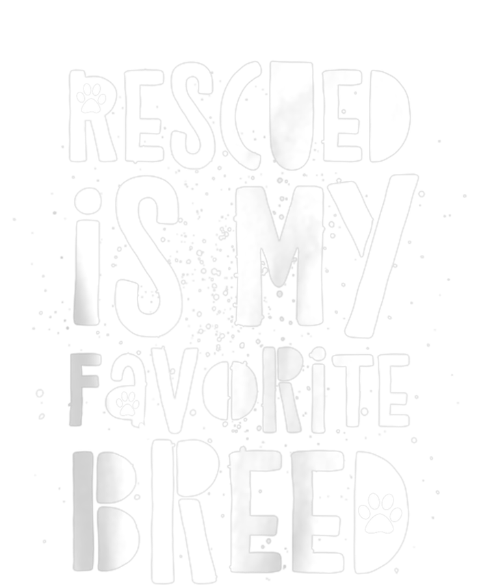 Dog Rescue Quote Adopt Rescued Favorite Breed Love Animals T-Shirt