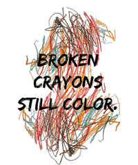 Broken Crayons Still Color Mental Health Awareness Supporter Hoodie