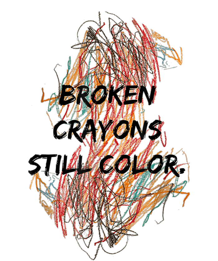 Broken Crayons Still Color Mental Health Awareness Supporter Hoodie