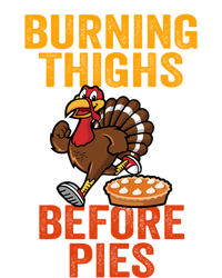 Burning Thighs Before Pies Turkey Trot Costume Gift T-Shirt