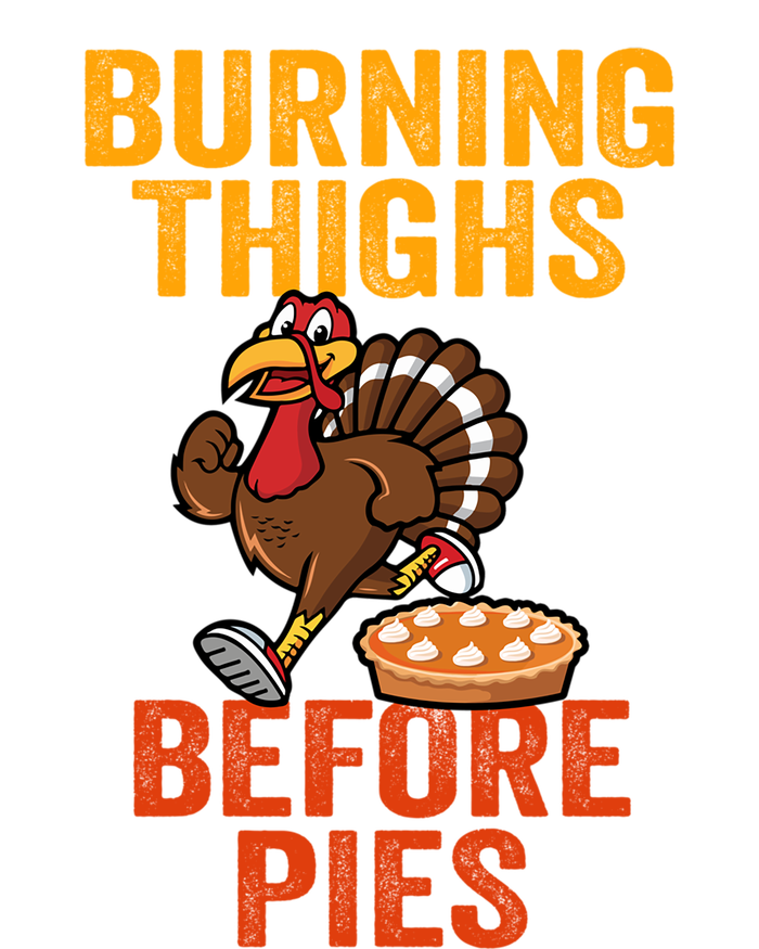 Burning Thighs Before Pies Turkey Trot Costume Gift T-Shirt