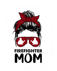 Firefighter Mom Mama Bleached Messy Bun Us Fire Son Funny Funny Gift T-Shirt