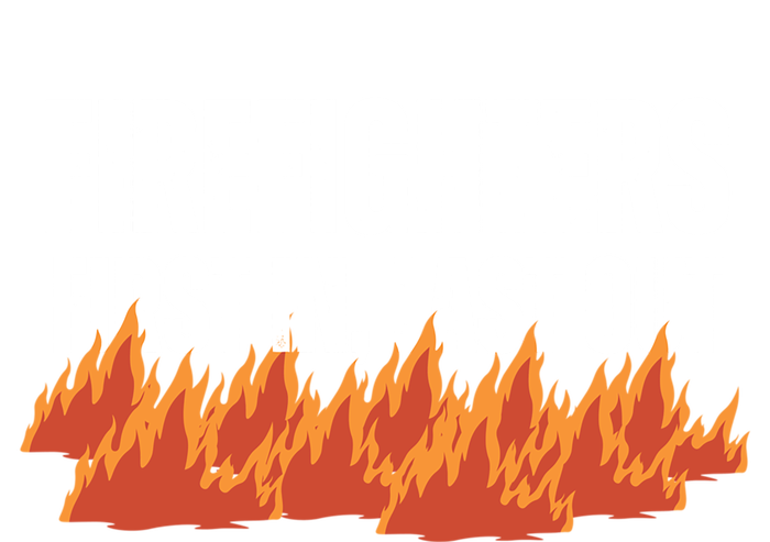 Firefighters Are The First In The Last Out And Save Lives Gift Women's T-Shirt