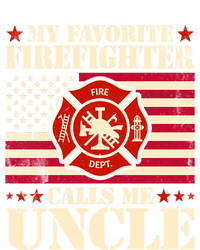 Fire Saying My Favorite Firefighter Calls Me Uncle Great Gift T-Shirt