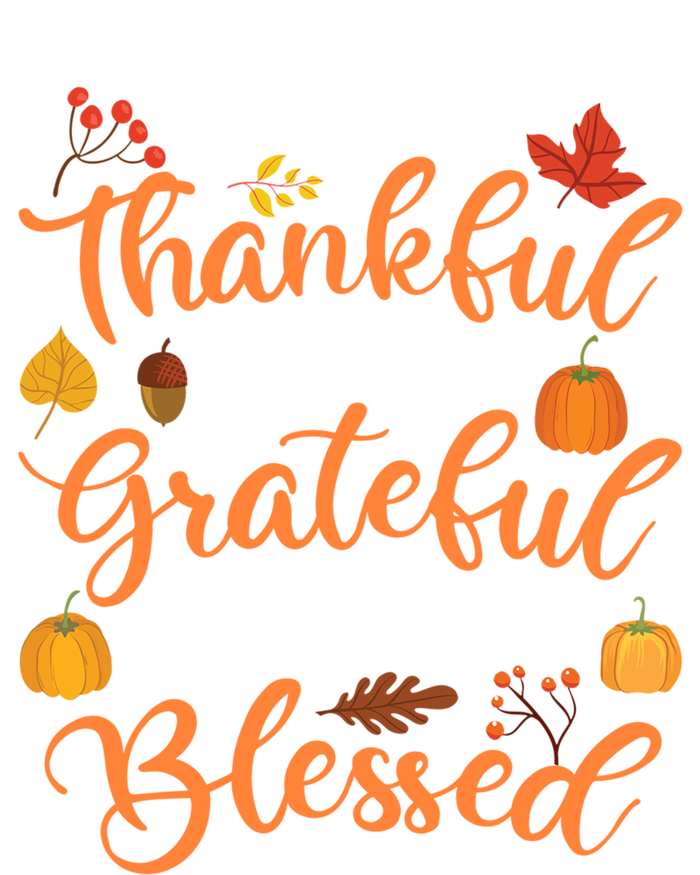 Forever Thankful Always Grateful Abundantly Blessed Gift Bumper Sticker