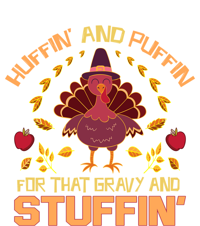 Huffin And Puffin For Stuffin Turkey Trot Squad Thanksgiving Gift Sweatshirt