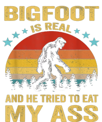 Bigfoot Is Real He Tried To Eat My Ass Retro T-Shirt