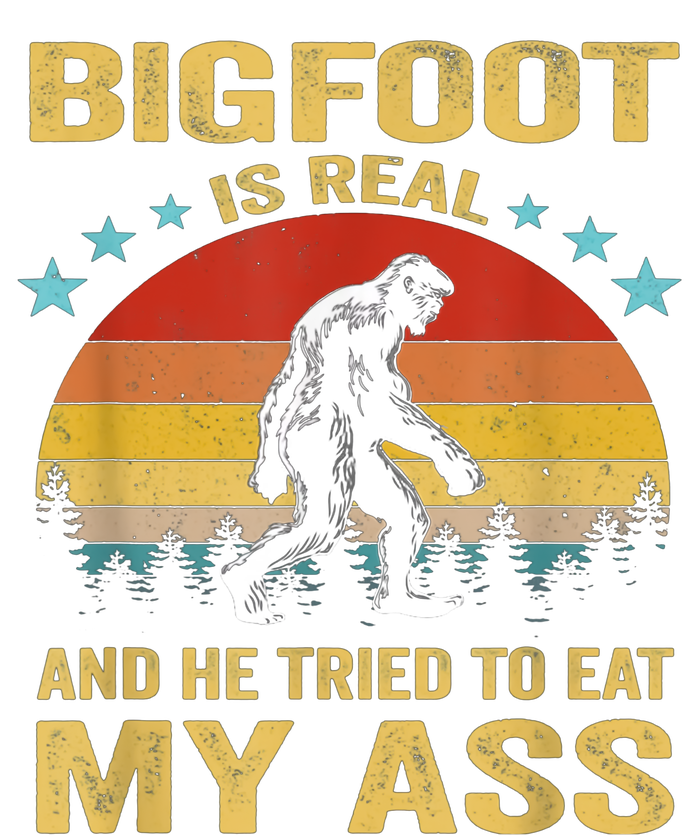 Bigfoot Is Real He Tried To Eat My Ass Retro T-Shirt