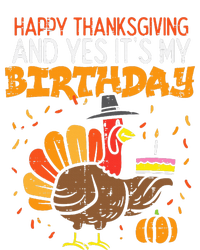 Happy Thanksgiving Yes Its My Birthday Turkey T-Shirt