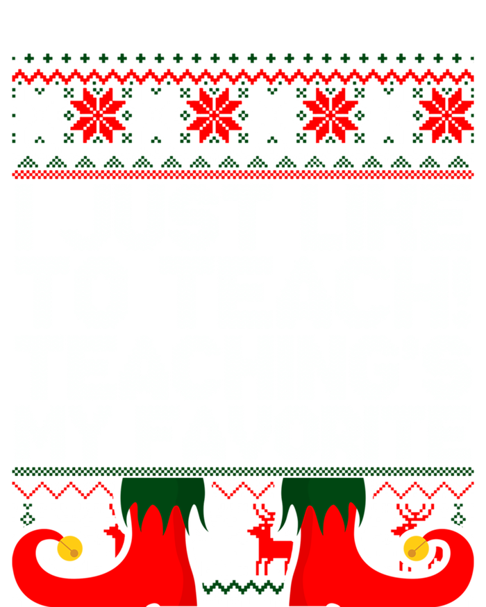 I Just Like To Teach TeachingS My Favorite Ugly Sweater Gift Toddler Sweatshirt