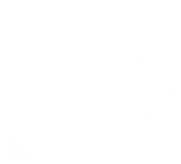 Meet Me At The Pumpkin Patch Fall Season Gift Toddler Sweatshirt