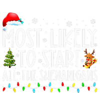 Most Likely To Start All The Shenanigans Family Xmas Holiday T-Shirt