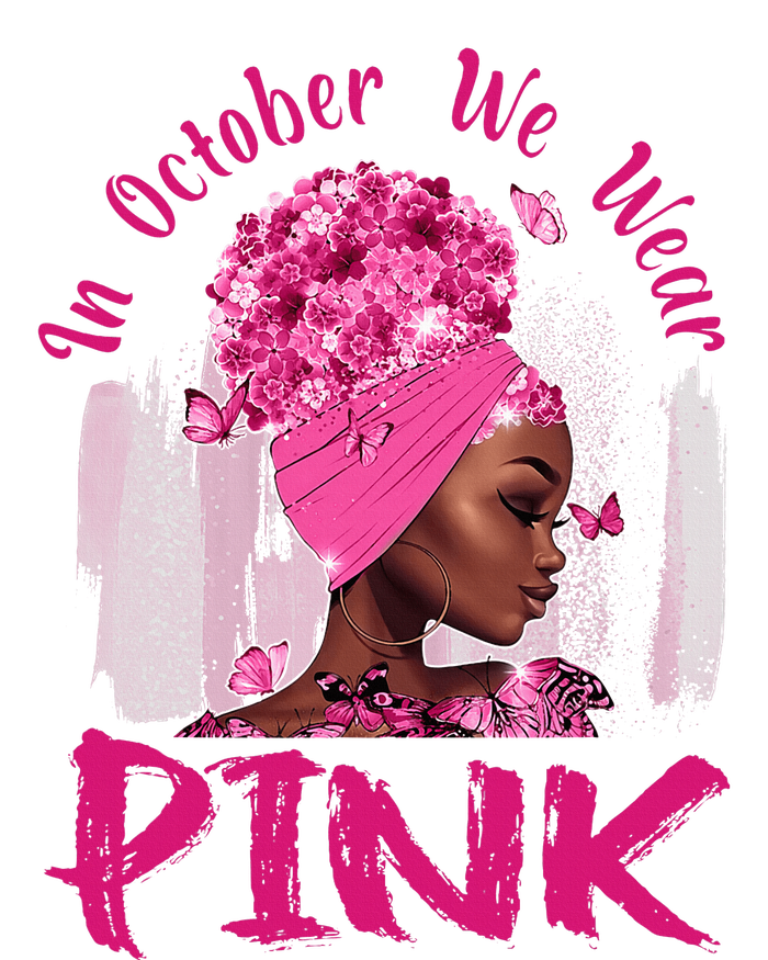 In October We Wear Pink Black Woman Breast Cancer Awareness T-Shirt