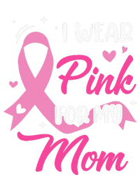 I Wear Pink For My Mom Support Breast Cancer Awareness Valucap Bio-Washed Visor