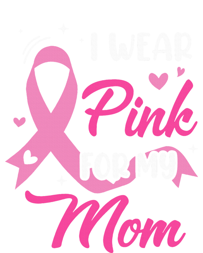 I Wear Pink For My Mom Support Breast Cancer Awareness Valucap Bio-Washed Visor