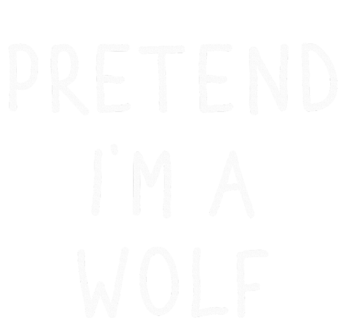 Pretend IM A Wolf Funny Lazy Halloween Costume Tall Long Sleeve T-Shirt