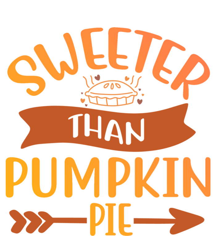 Pumpkin Gift Sweeter Than Pumpkin Pie Great Gift T-Shirt