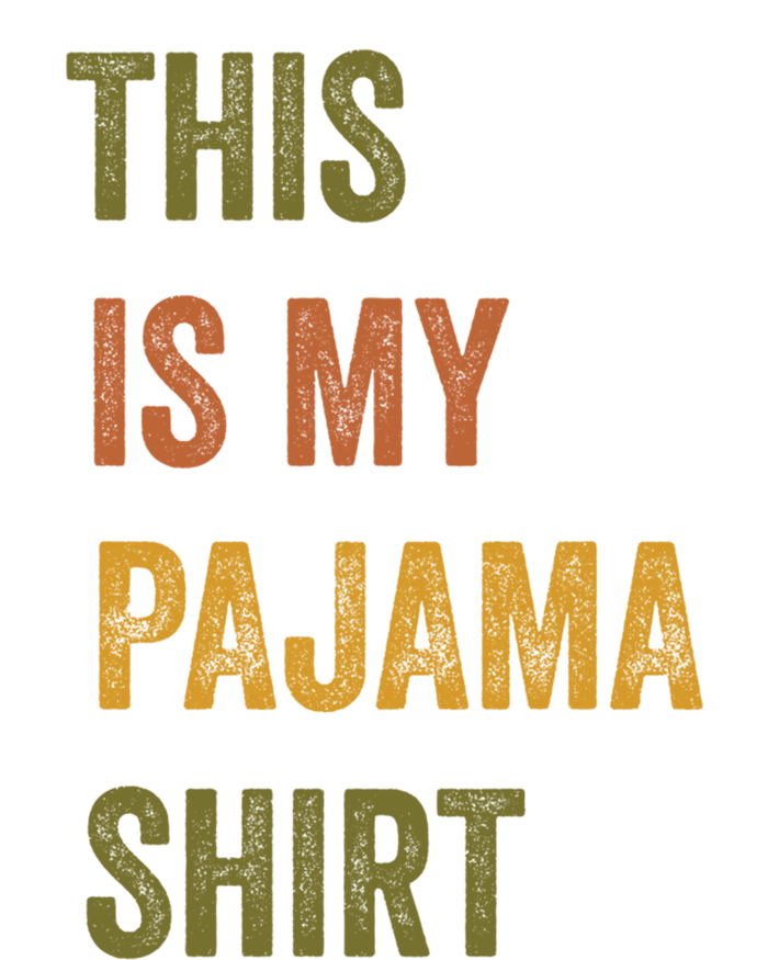 This Is My Pajama Retro Vintage Text Meaningful Gift Tall Long Sleeve T-Shirt