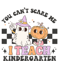 You Cant Scare Me I Teach Kindergarten Retro Halloween Meaningful Gift T-Shirt