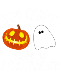 You Cant Scare Me Im A Teacher Eletary High Halloween Funny Gift T-Shirt