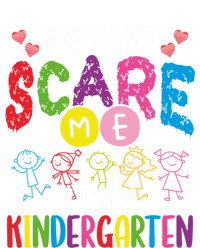 You CanT Scare Me I Teach Kindergarten Teacher Gift T-Shirt