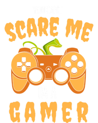 You CanT Scare Me IM A Gamer Halloween Gaming Cool Gift T-Shirt