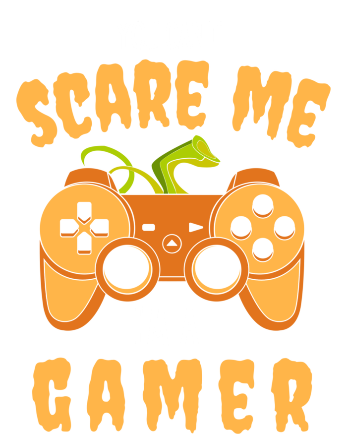 You CanT Scare Me IM A Gamer Halloween Gaming Cool Gift T-Shirt