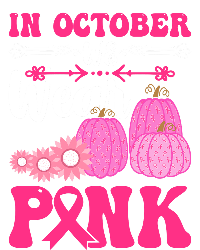 In October We Wear Pink Ribbon Pumpkin Breast Cancer Halloween Gift T-Shirt