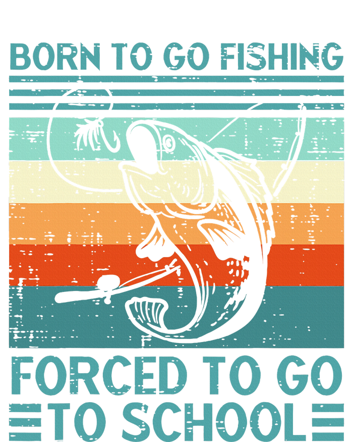 Vintage Born To Go Fishing Forced To Go To School Fisherman Tall Hoodie