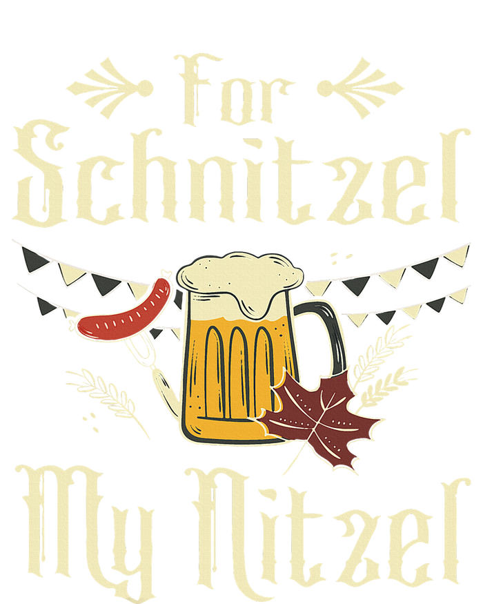 For Schnitzel My Nitzel Funny Gift Oktoberfest Womens Funnel Neck Pullover Hood