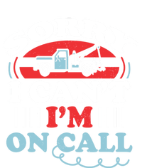 CanT IM On Call Funny Tow Truck Driver Gift Design Sustainable Beanie