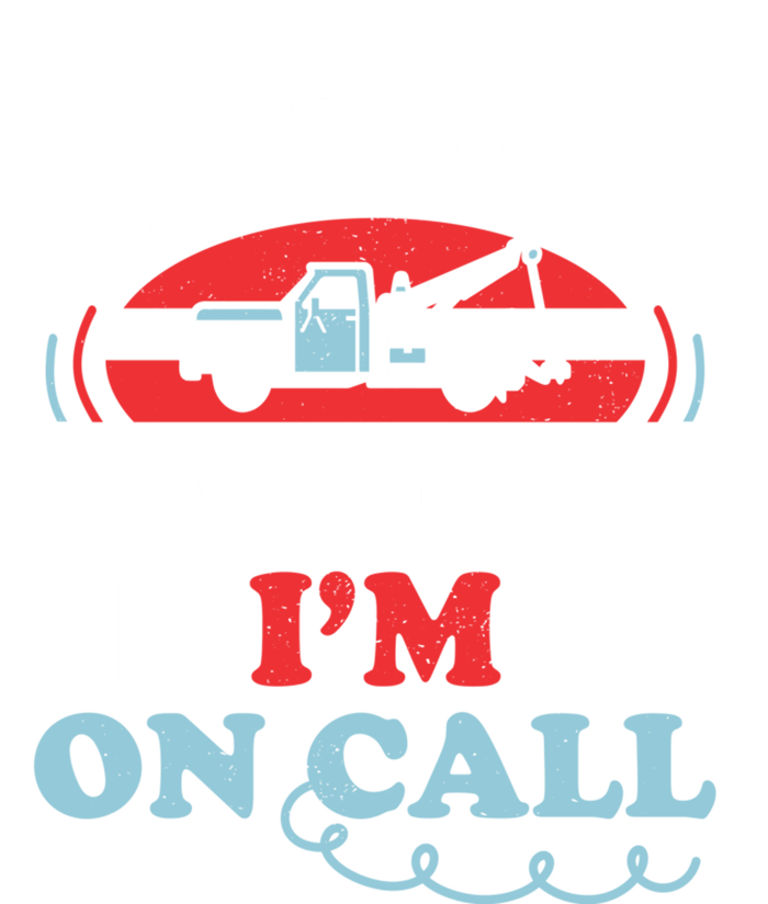 CanT IM On Call Funny Tow Truck Driver Gift Design Sustainable Beanie