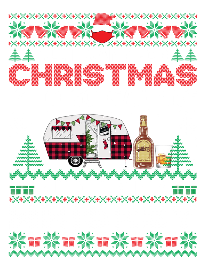 All I Want Is To Go Camping Whiskey Ugly Sweater Party Gift T-Shirt