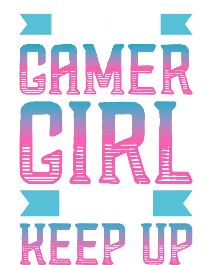 Funny Yes IM A Gamer Girl Try To Keep Up Gaming For Girl Cool Comfort Performance Bucket Hat