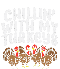 Chillin With My Turkeys Thanksgiving Family Gift T-Shirt