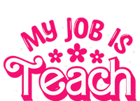 My Job Is Teach Funny Pink Retro Female Teacher Life T-Shirt